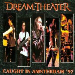 Dream Theater : Caught in Amsterdam '97